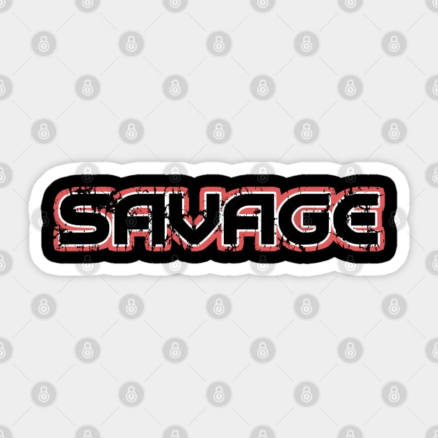 SAVAGE Sticker by Webdango